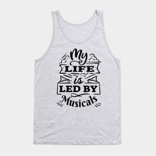 My life is led by musicals | Black Print Tank Top